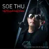 Soe Thu - A Myat Noe Sone Min Ah Kyaung Lay